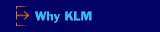 Why KLM 